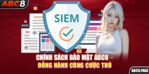 Chính Sách Bảo Mật ABC8 – Đồng Hành Cùng Cược Thủ