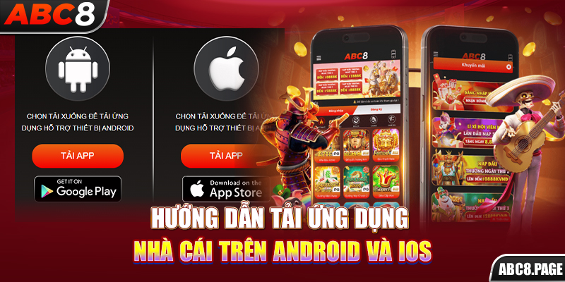 Hướng dẫn tải ứng dụng nhà cái trên Android và iOS