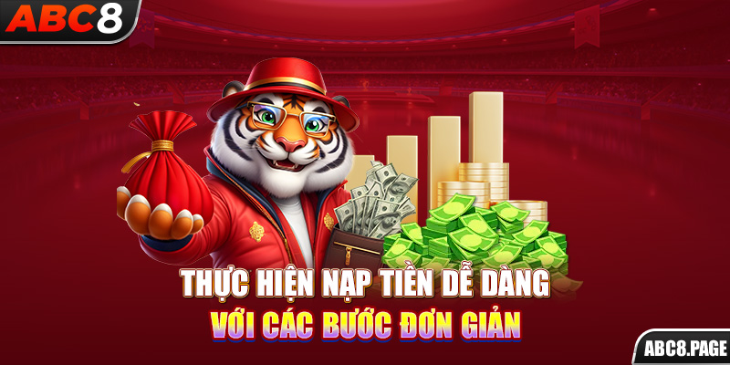 Thực hiện nạp tiền dễ dàng với các bước đơn giản