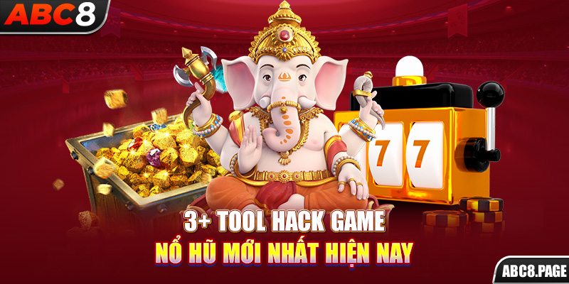 3+ tool hack game nổ hũ mới nhất hiện nay